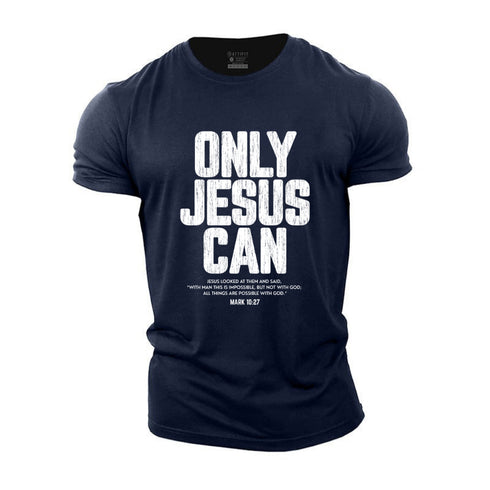 Men's Only Jesus Can Cotton T-Shirt